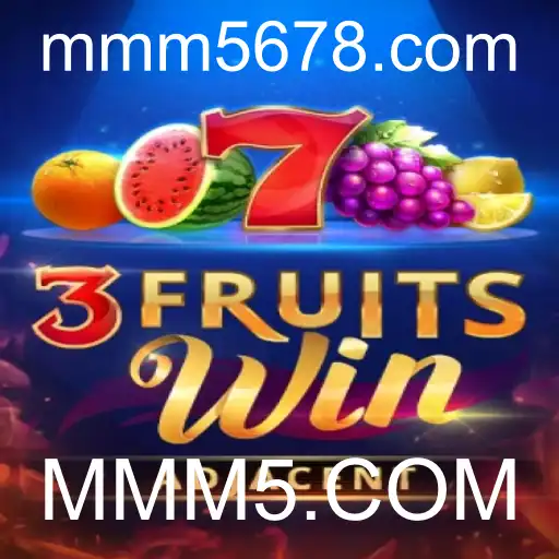 Descubra o Mundo do Jogo 3FruitsWin no MMM5.COM